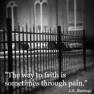 Through pain...